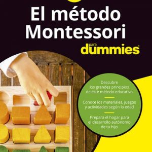 El método Montessori para Dummies - Noemi y Sylvie d'Esclaibes
